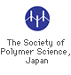 The Society of  Polymer Science,  Japan